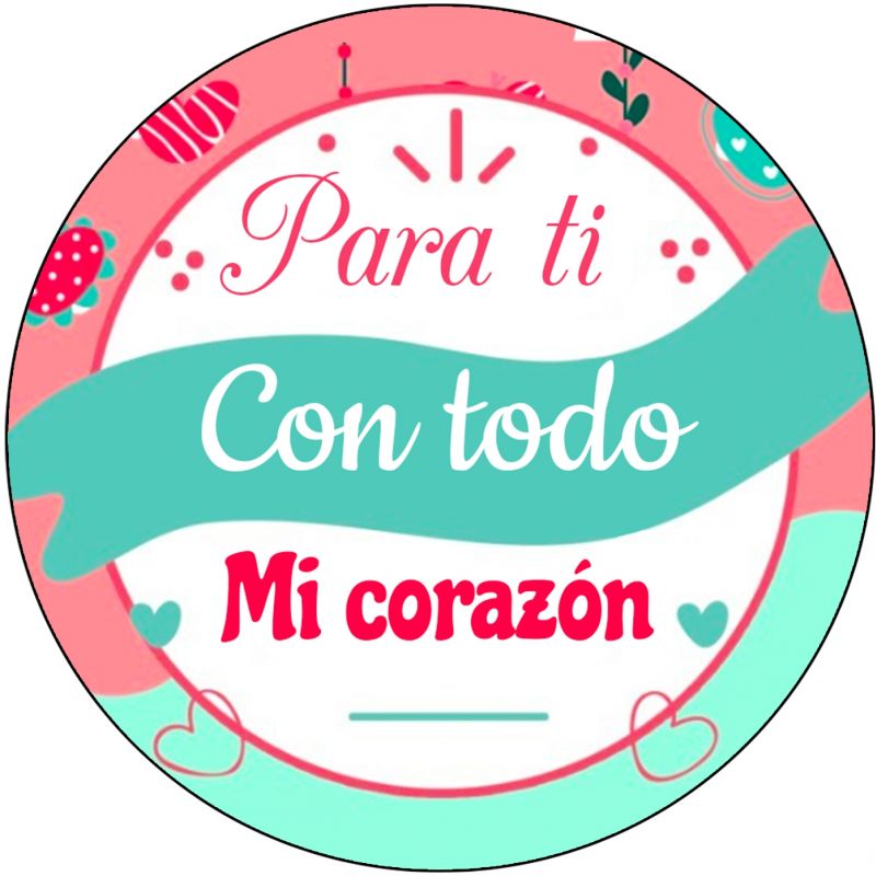 PLIEGO "PARA TÍ CON TODO MI CORAZÓN" (Pliego 35uds)